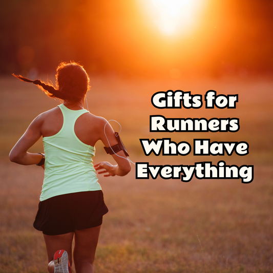 Gifts for Runners Who Have Everything